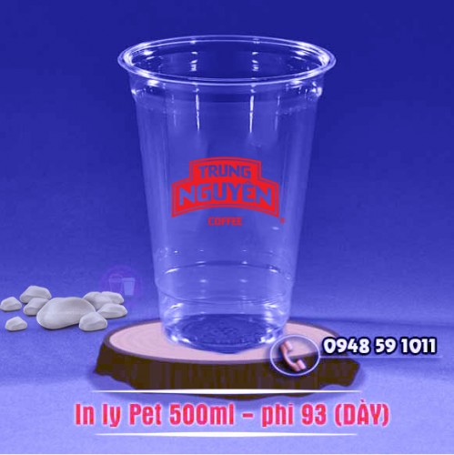 IN Ly nhựa Pet 500ml phi 93 (1000 cái / thùng) loại dày, giá bao gồm (Ly + công in)