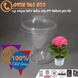 Ly nhựa ĐÁY BẦU (Q) PP 500ml phi 95 (1000 cái / thùng)